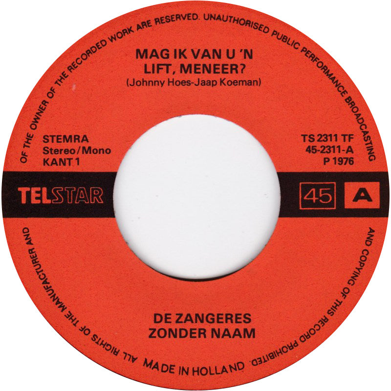 Zangeres Zonder Naam - Mag Ik Van U 'n Lift, Meneer 14924 Vinyl Singles Goede Staat