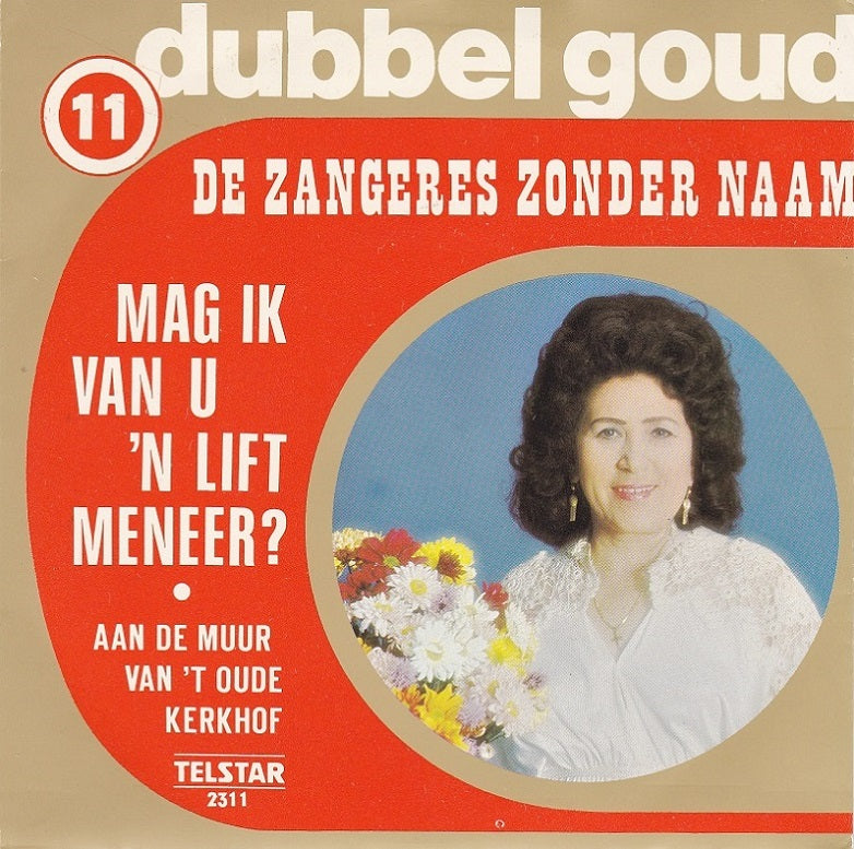 Zangeres Zonder Naam - Mag Ik Van U 'n Lift, Meneer 14924 Vinyl Singles Goede Staat